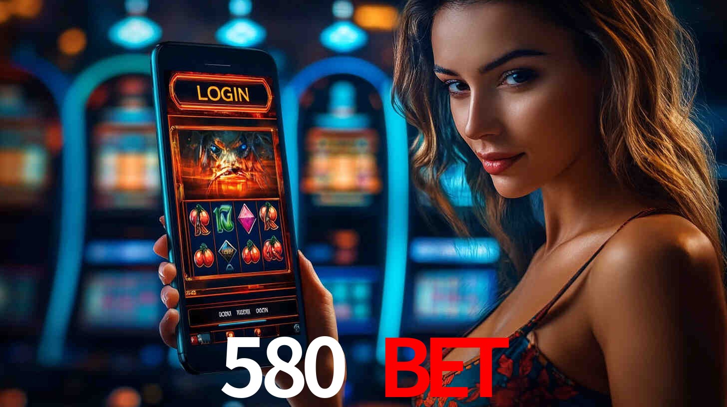 580 bet,580.com